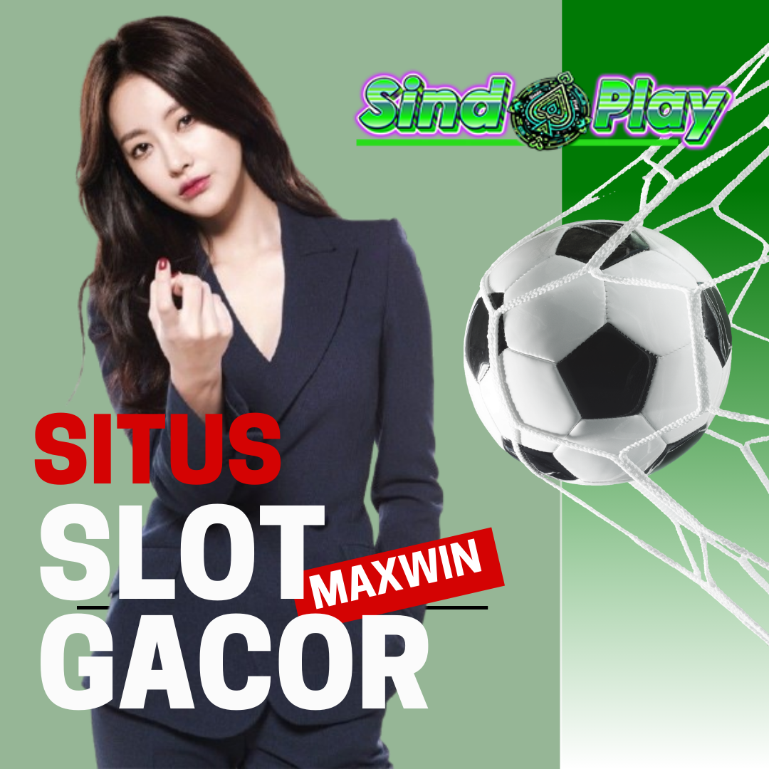 Sindoplay : Link Login Situs Slot Online Peluang Maxwin Tinggi Malam Ini
